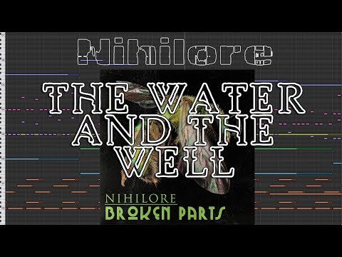 Nihilore - The Water and the Well