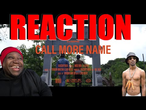 CLOZPIN - CALL MORE NAME (Official Video) 𝐑𝐄𝐀𝐂𝐓𝐈𝐎𝐍