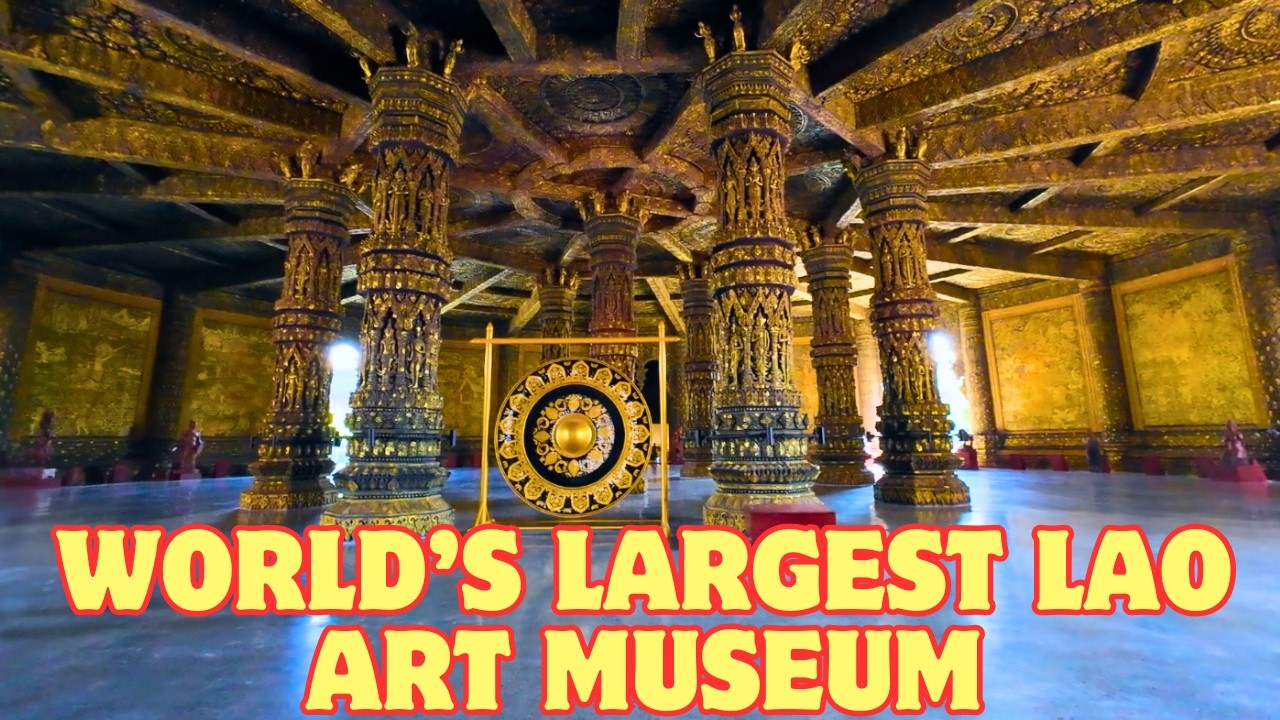 World's Largest LAO Art Museum | Walking TOUR