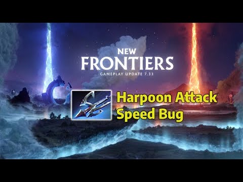 Dota 2 -  Harpoon Bug High AS No Echo CD 7.33 Bug Chronicles