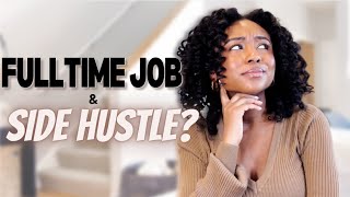 How to Start a Business While Working Full Time Job | 10 Tips