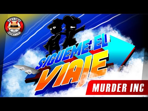 Sígueme el Viaje ep 38.- Murder Inc.