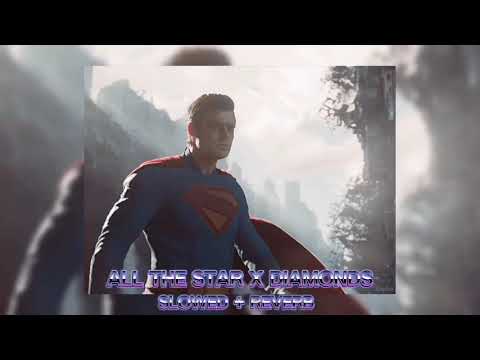 All the star x diamonds slowed + reverb 