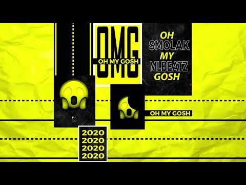 Smolak - Oh My Gosh (prod. MLBeatz) #1PLDrill