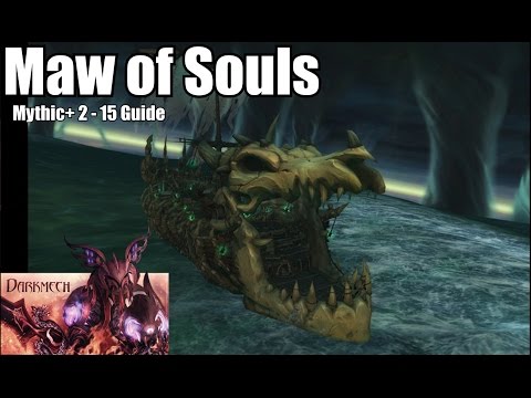 Maw of Souls Mythic+ 2 - 15 Guide
