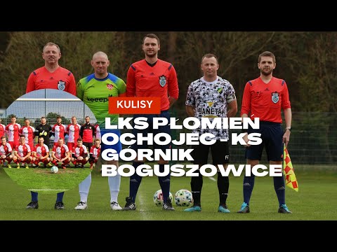 Kulisy: LKS Płomień Ochojec - KS Górnik Boguszowice