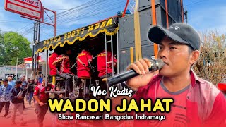 Download lagu WADON JAHAT • KADIS • PUTRA SURTI MUDA • Show Rancasari Bangodua Indramayu mp3
