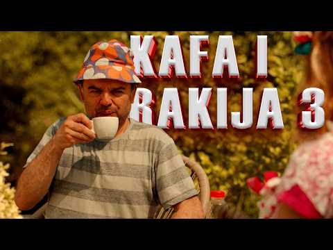 KAFA I RAKIJA 3 - DOBRO JUTRO, KOMŠIJA