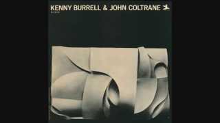 Kenny Burrell & John Coltrane - Why Was I Born?