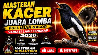 Download lagu MASTERAN KACER JUARA LOMBA 🔥 Full Isian Mewah Terbaik 2026 | Bikin Kacer Gacor Nembak Panjang mp3