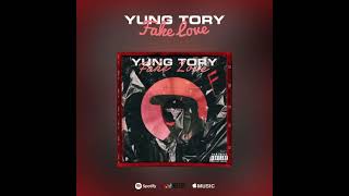 Yung Tory - Fake Love (Official Audio)