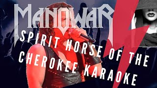 Karaoke Spirit Horse of the Cherokee - Manowar