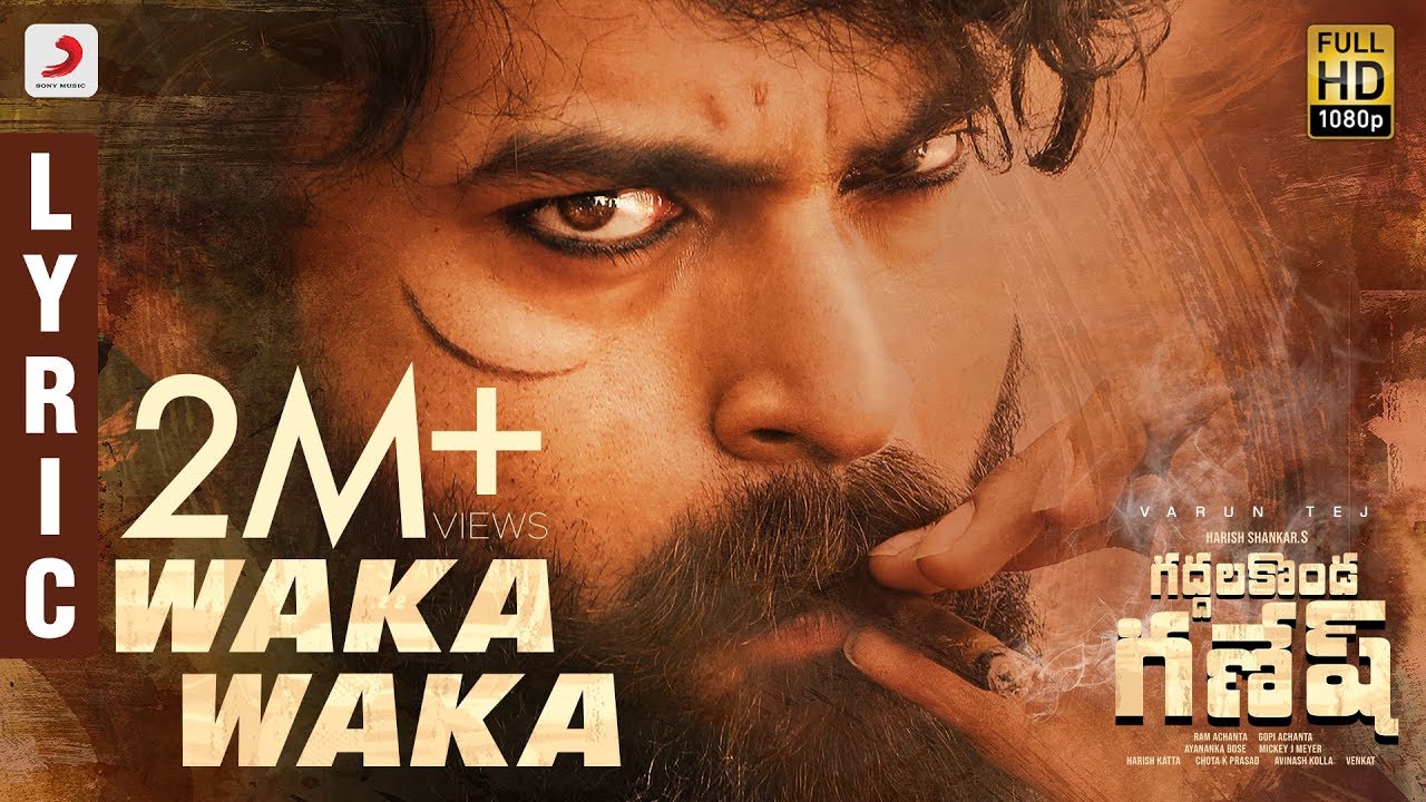 Waka Waka Lyrics  | Gaddalakonda Ganesh | Atharvaa | Anurag Kulkarni | Mickey J Meyer