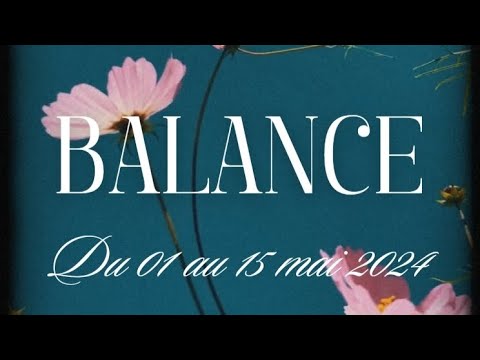 ♎ Balance ♎ du 01 au 15 Mai 2024 😊 Une TRANSFORMATION et des SECRETS dévoilés !!! 😉🌟🌞🎁💫🕊️🦋🌼