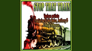 Stop that Train Rhythm