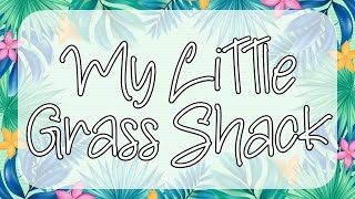 My Little Grass Shack | Hawaiian Beach Party