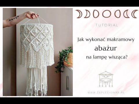 [4] Tutorial | Makramowy abażur | Lampa wisząca | Macrame lamp | Makrama | Zaplecionka