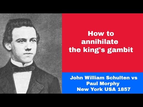 How to annihilate the king's gambit | John W Schulten vs Paul Morphy: New York USA 1857