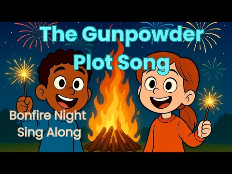 Bonfire Night Song | The Story of Guy Fawkes and the Gunpowder Plot