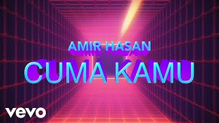 Download lagu Amir Hasan - Cuma Kamu ('Gadis EXXtra' OST) |  Lyric Video mp3
