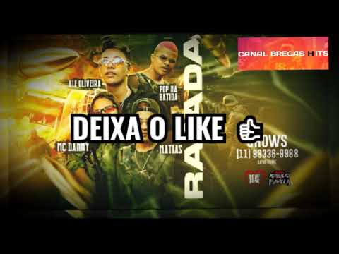 🔥🔥 ALE OLIVEIRA, MC MATIAS, POP NA BATIDA E MC DANNY - RAJADA | | ( POP NA BATIDA ) 🔥🔥 #tbt 🔥🔥
