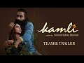 Kamli | Teaser Trailer | Saba Qamar | Sania Saeed | Nimra Bucha | Omair Rana | Sarmad Khoosat