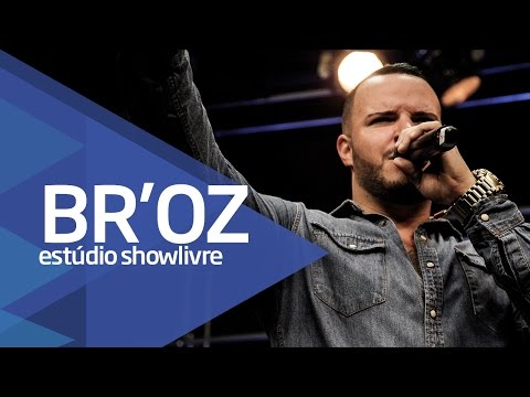 "Foi melhor assim" - Br'oz no Estúdio Showlivre 2016