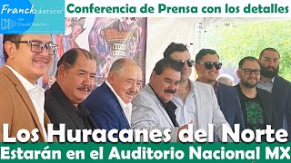 🤠#LOSHURACANESDELNORTE Conferencia de Prensa xq estarán en la Arena CDMX gruperas chismes farandula