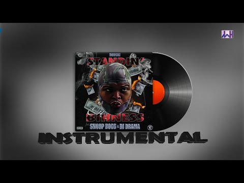 Druski Standin On Business feat Snoop Dogg DJ Drama instrumental