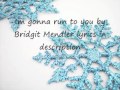 Im gonna run to you-Bridget Mendler 