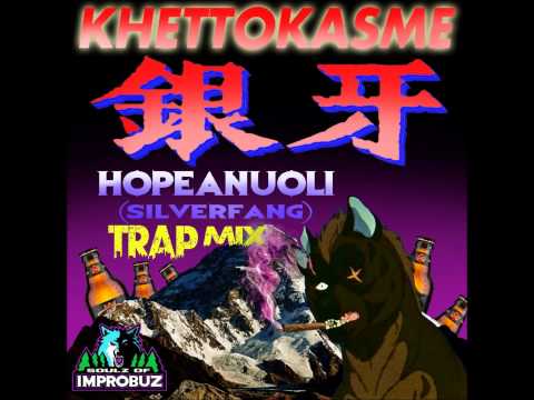 KHETTOKASME - HOPEANUOLI TRAP MIX [Silver Fang]