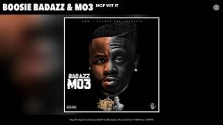 Boosie Badazz &amp; MO3 - Mop Wit It (Audio)