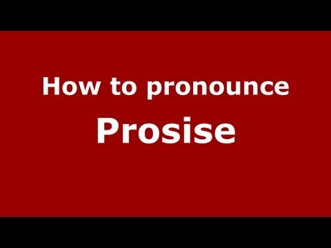 How to Pronounce Prosise - PronounceNames.com