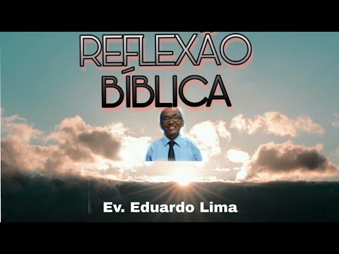 REFLEXÃO BÍBLICA - 14/08/2020