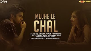 Meryem  Mujhe Le Chal  OST