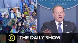 Sean Spicer: Kindergarten Press Secretary: The Daily Show