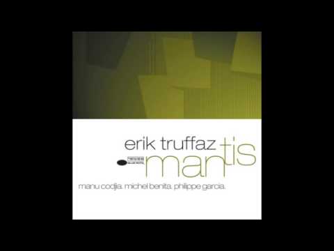 Erik Truffaz: Mantis 2001 - Full Album