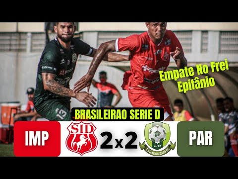 IMPERATRIZ 2 X 2 PARAGOMINAS | BRASILEIRAO SERIE D | 19/06/21