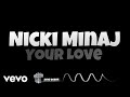 Nicki Minaj - Your Love [Karaoke Version] • Sing Queen