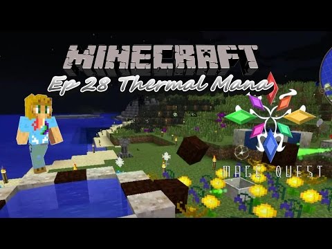 nvisble - Minecraft Mage Quest --- Ep 28 Thermal Mana