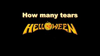 How many tears (Helloween, 1986) Michael Kiske Live version 1992, 헬로윈