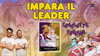 IMPARA IL LEADER: PUDDING OP08 - Ramp in giallo, che vuoi di più? 🤷🏻♂️