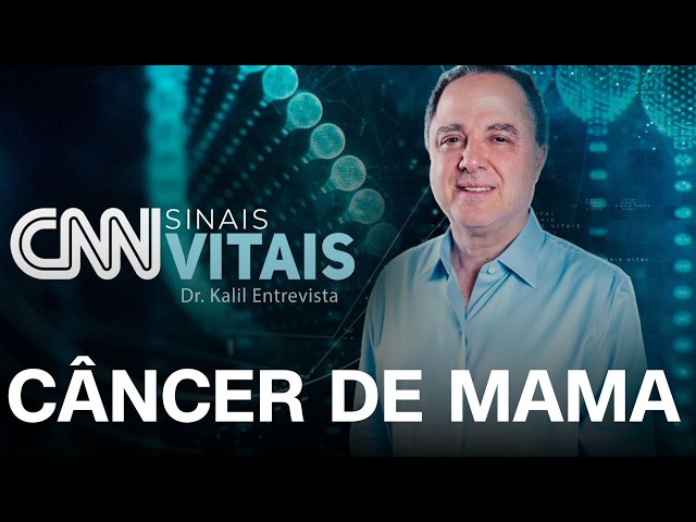 AO VIVO: CNN SINAIS VITAIS - DR. KALIL ENTREVISTA: CÂNCER DE MAMA | 25/04/2026