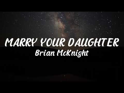Brian McKnight - Marry Your Daughter(Lyrics Video)