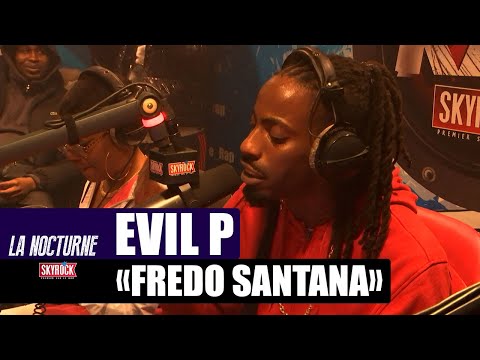 Evil P "Fredo Santana" #LaNocturne