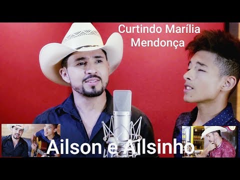 ailson e ailsinho _ curtindo Marília Mendonça. Comp Naura Almeida