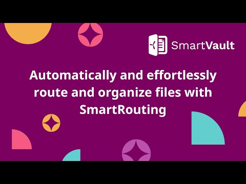 Automatically and effortlessly route and organize files with SmartRouting