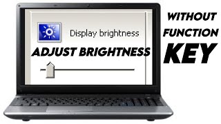 How to adjust brightness in Windows 7/8/10 Laptop without function key @Techsring_Services