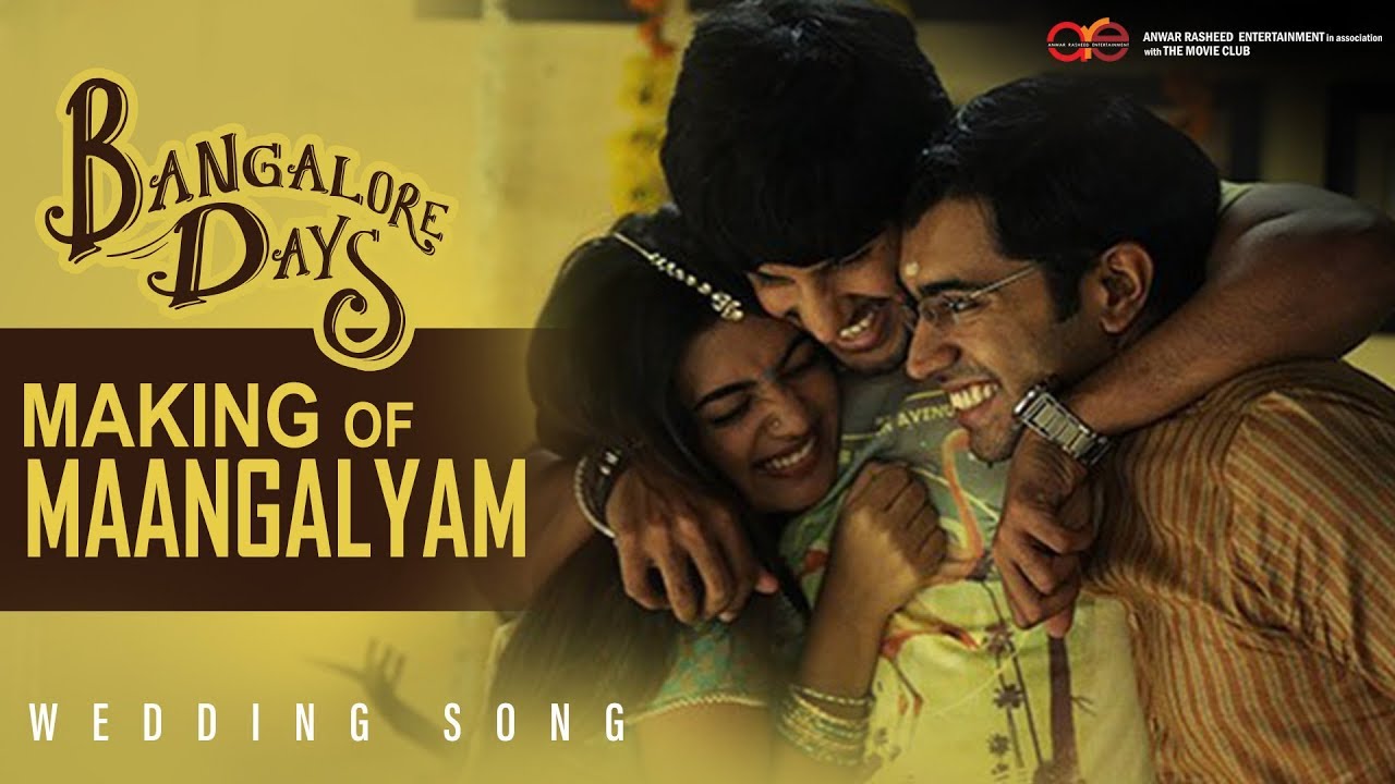 Bangalore Days Making of Maangalyam - The Wedding Song