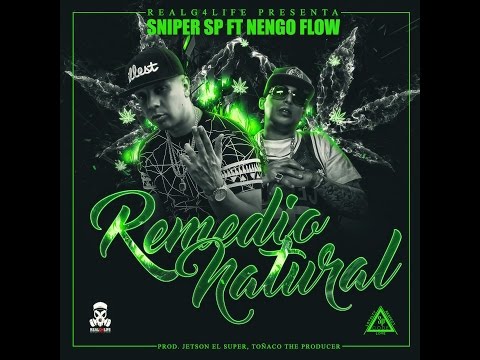 Sniper SP FT Nengo Flow -  Remedio Natural [Lyric Video]